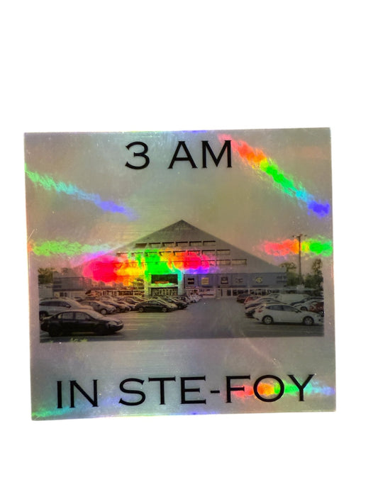 3am in Ste - Foy Sticker (3 Pack) - TheClaw